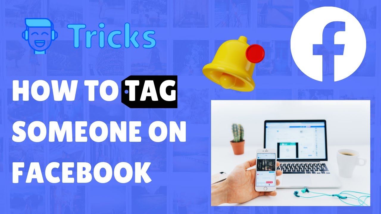 How To Tag Someone On Facebook? - Random Tools Blog