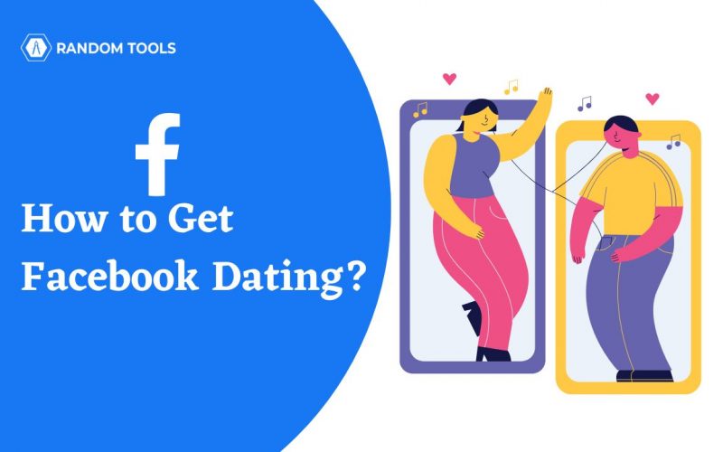  How to Get Facebook Dating?