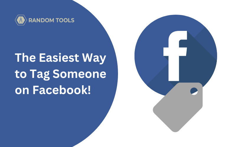 how-to-tag-someone-on-facebook-random-tools