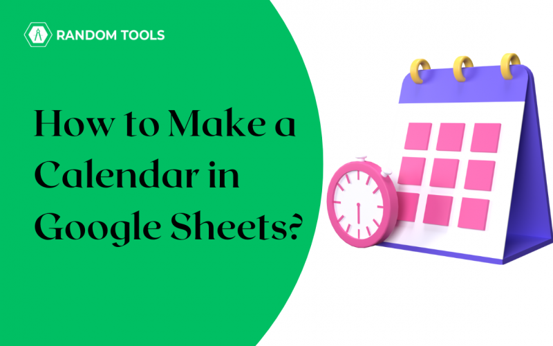 how to make a calendar in google sheets