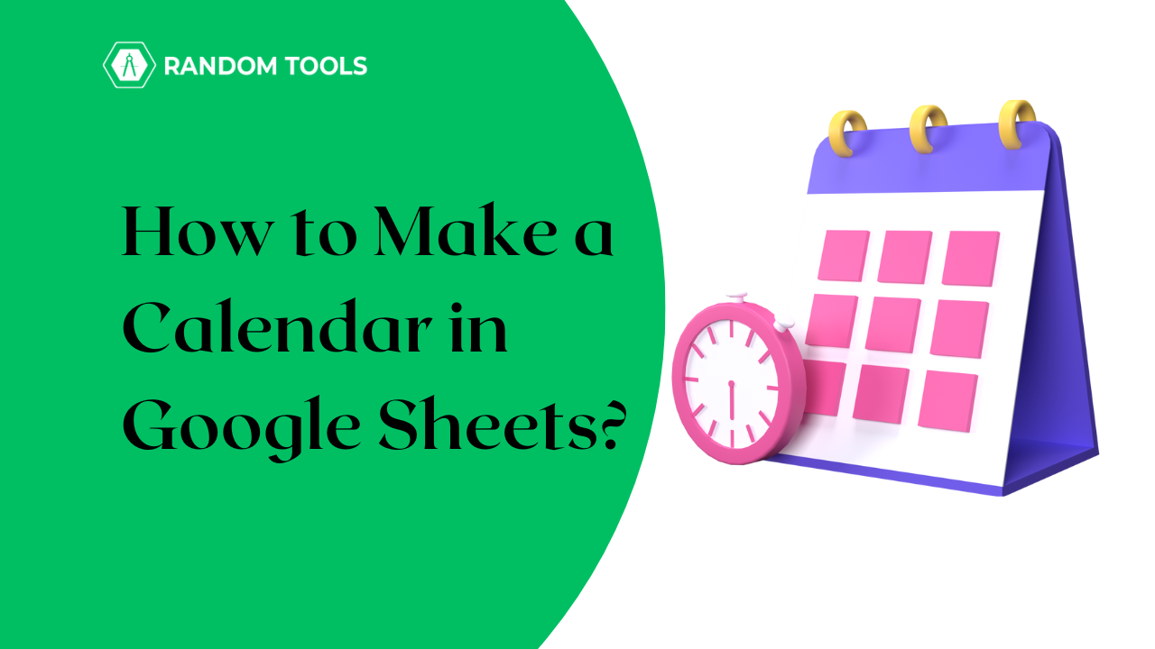 how-to-make-a-calendar-in-google-sheets-in-2023