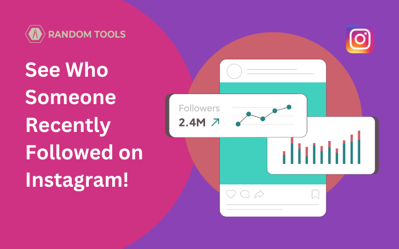 How to See Who Someone Recently Followed on Instagram?