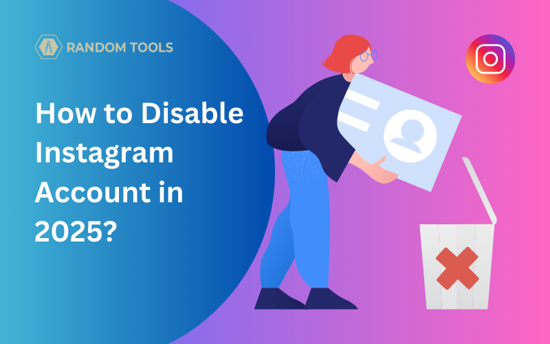 How to Disable Instagram Account in 2025?